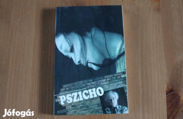 Robert Bloch - Pszicho
