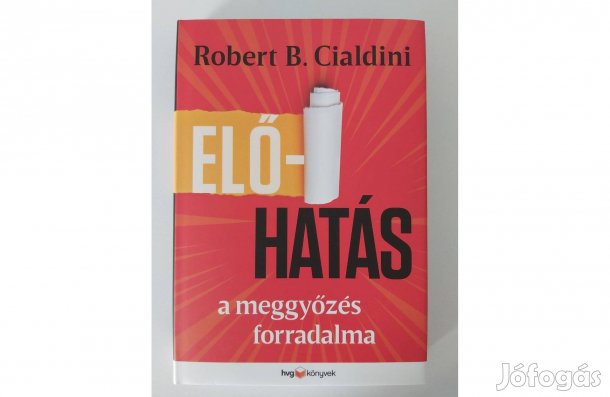 Robert Cialdini: Előhatás
