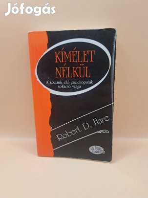 Robert D. Hare: Kímélet nélkül
