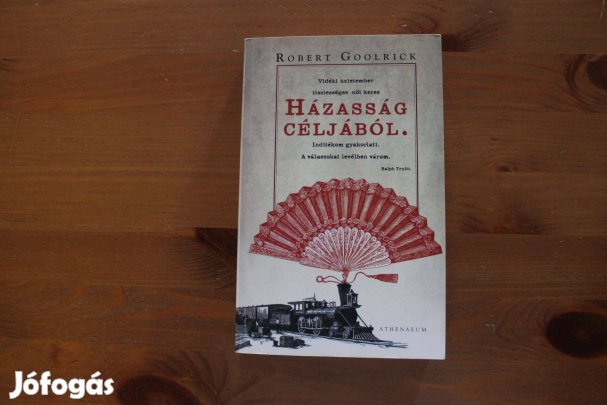 Robert Goolrick - Házasság céljából