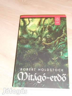 Robert Holdstock: Mitágó- erdő (7801)