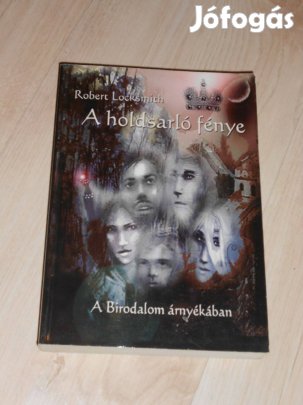 Robert Locksmit: A Holdsarló fénye - A birodalom árnyékában (7650)