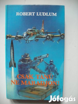 Robert Ludlum: Csak tanú ne maradjon!