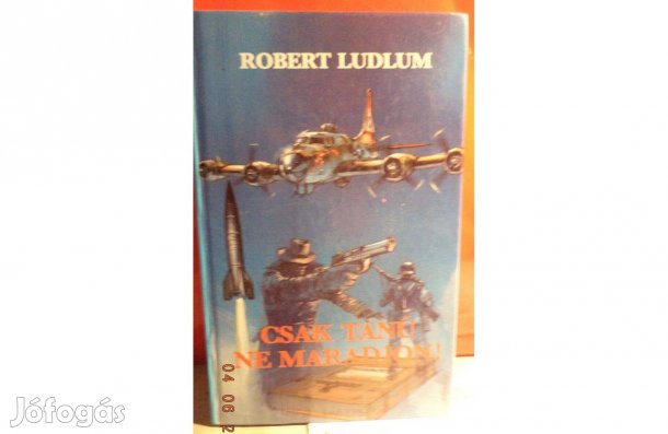 Robert Ludlum: Csak tanú ne maradjon!