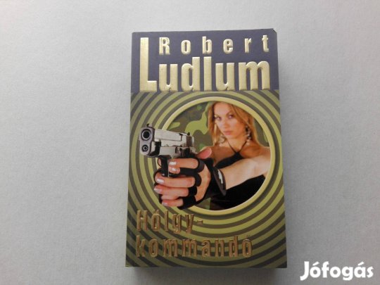 Robert Ludlum: Hölgykommandó című könyve teljesen Új állapotban eladó
