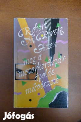 Robert M. Pirsig -A zen meg a motorkerékpárápolás művészete