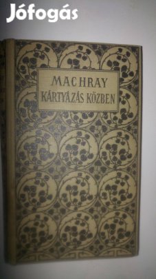 Robert Machray Kártyázás közben - londoni detektívtörténet