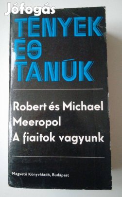 Robert Meeropol - Michael Meeropol - A fiaitok vagyunk