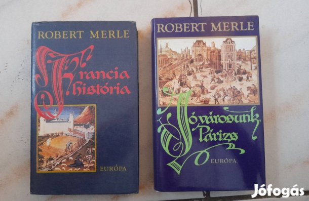 Robert Merle Francia história I-II. kötet
