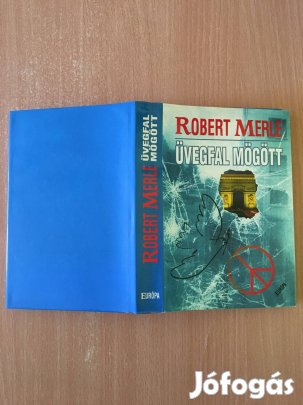Robert Merle-Üvegfal mögött
