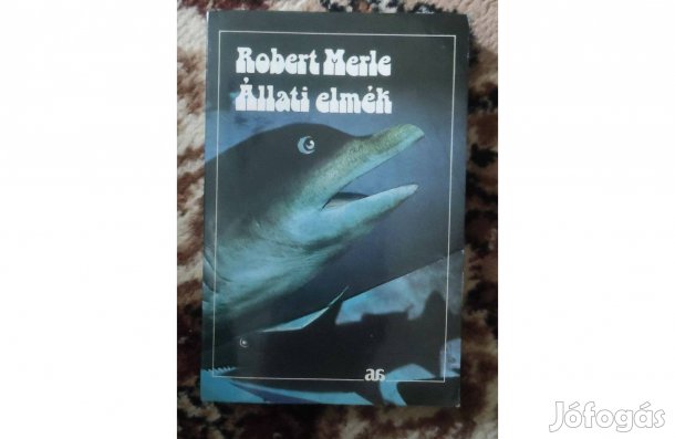 Robert Merle: Állati elmék