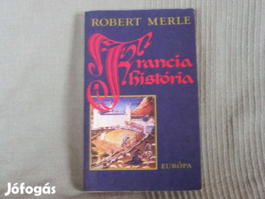 Robert Merle: Francia história