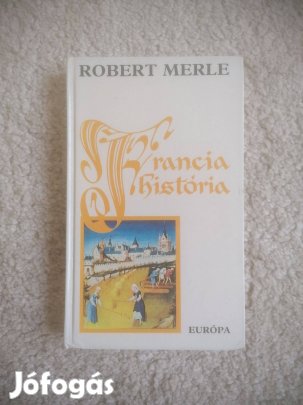 Robert Merle: Francia história