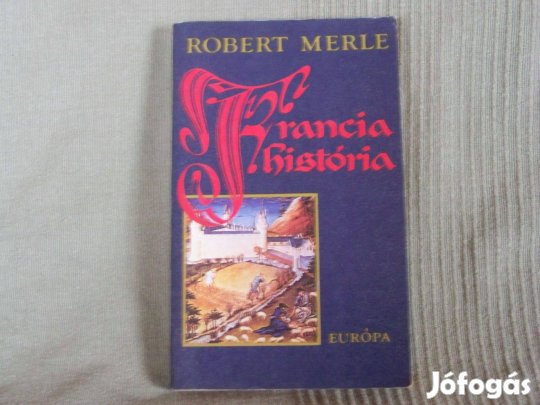 Robert Merle: Francia história