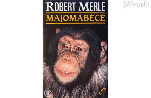 Robert Merle: Majomábécé - - - (Csak személyesen!)