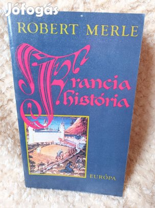 Robert Merle - Francia história - 5 világrész könyvei - 1982