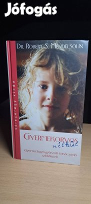 Robert S. Mendelsohn: Gyermekorvos nélkül