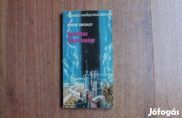 Robert Sheckley - Kozmikus főnyeremény