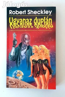 Robert Sheckley - Ugyanaz duplán