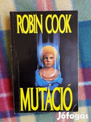 Robin Cook: Mutáció - Orvosi krimi thriller
