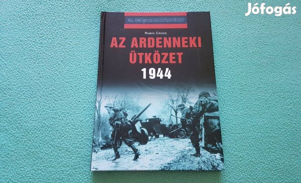 Robin Cross: Az ardenneki ütközet 1944 könyv