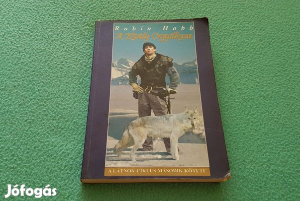 Robin Hobb: A Király Orgyilkosa 1. (A Látnok sorozat) könyv