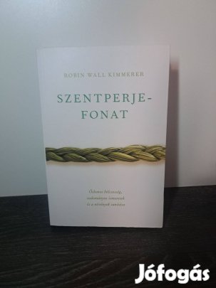 Robin Wall Kimmerer: Szentperjefonat