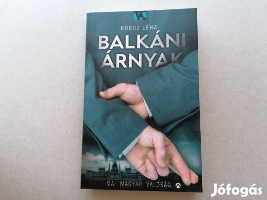 Roboz Léna: Balkáni árnyak című Új könyve akciósan eladó !