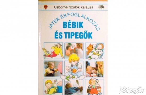 Robyn Gee: Bébik és tipegők / Pedagógia > Nevelés > Család