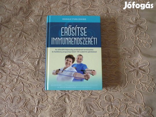 Rodale Publishing - Erősítse immunrendszerét!