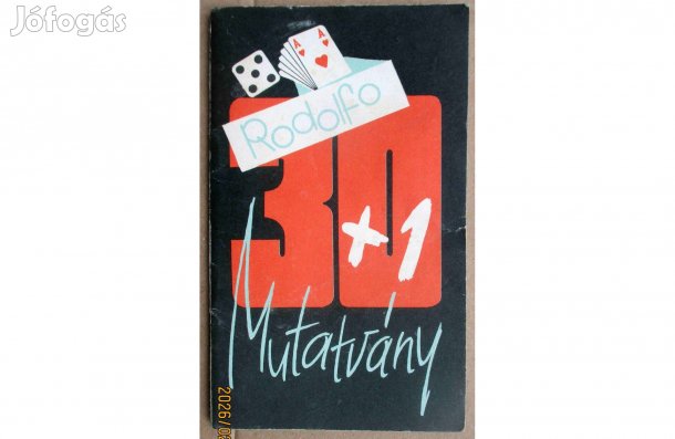 Rodolfo: 30+1 mutatvány - Bűvésztrükkök