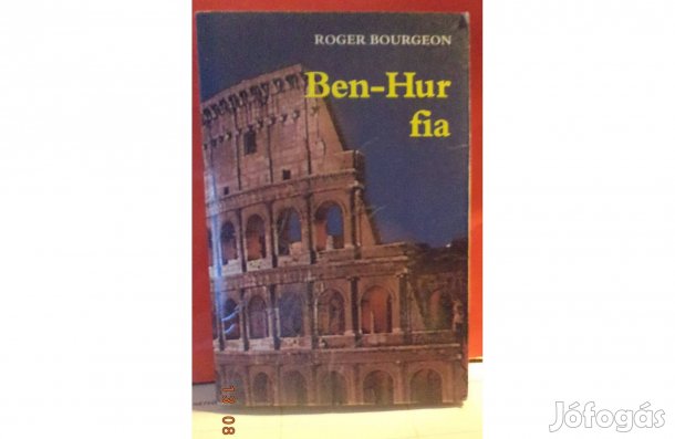 Roger Bourgeon: Ben - Hur fia
