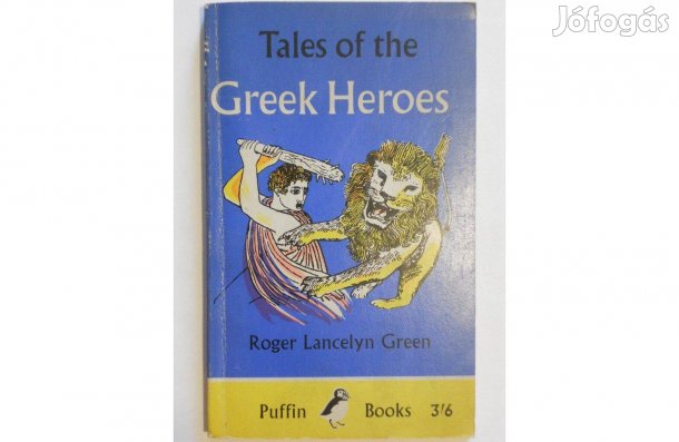 Roger Lancelyn Green - Tales of the Greek Heroes angol könyv