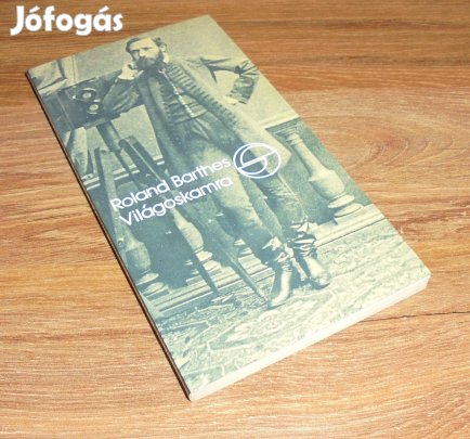 Roland Barthes Világoskamra (Jegyzetek a fotográfiáról)