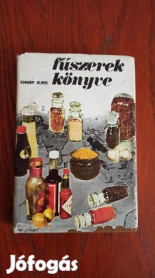 Romváry Vilmos - Fűszerek könyve