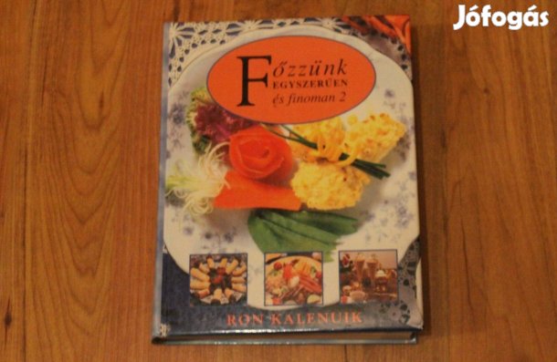 Ron Kalenuik Főzzünk egyszerűen és finoman 2