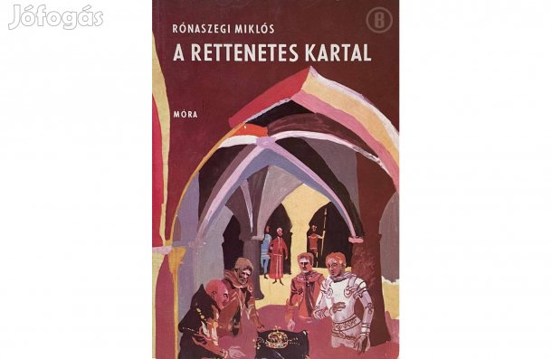 Rónaszegi Miklós: A rettenetes Kartal - - - (Csak személyesen!)