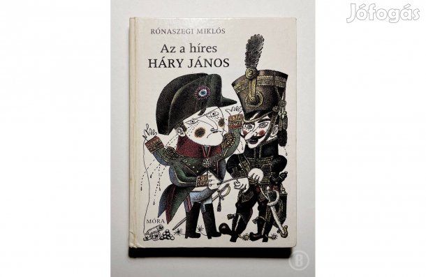 Rónaszegi Miklós: Az a híres Háry János - - - (Csak személyesen!)