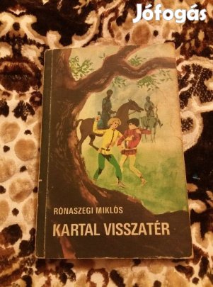 Rónaszegi Miklós - Kartal visszatér