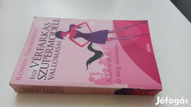 Ronda Thompson - Egy vérfarkas szupermodell vallomásai