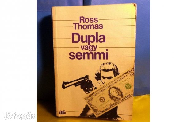 Ross Thomas: Dupla vagy semmi