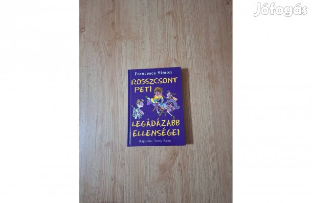 Rosszcsont Peti legádázabb ellenségei