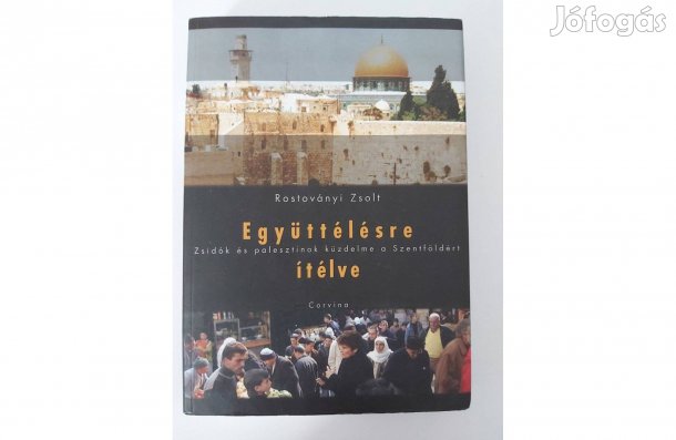 Rostoványi Zsolt: Együttélésre ítélve