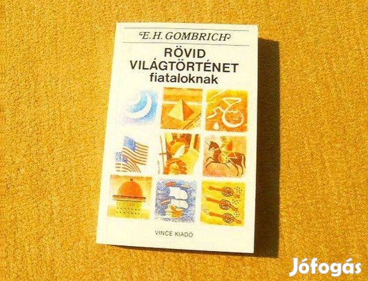 Rövid világtörténet fiataloknak - E.H. Gombrich - Új könyv
