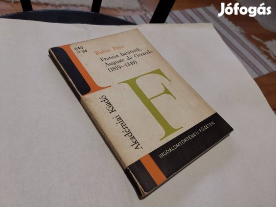 Rubin Péter - Francia barátunk, Auguste de Gerando (1819-1849)