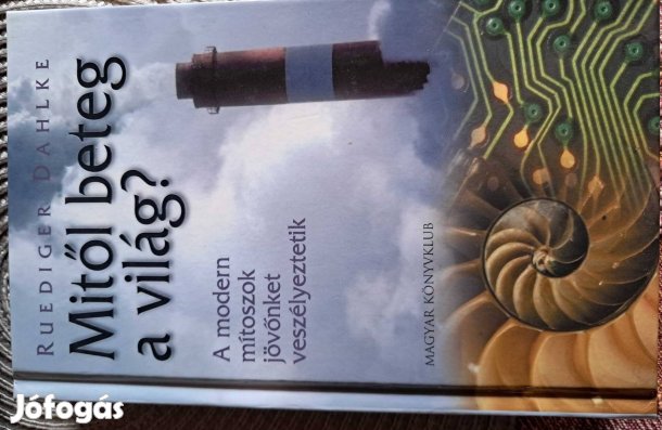 Rudiger Dahlke Mitől Beteg A Világ?