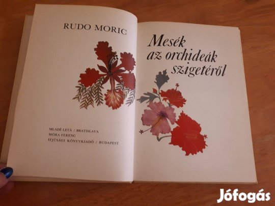 Rudo Moric: Mesék az orchideák szigetéről 1976