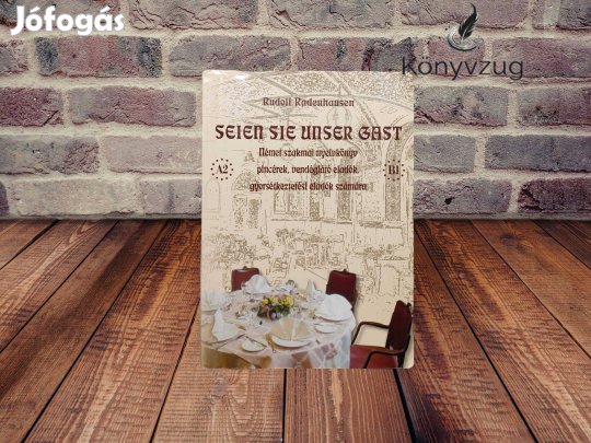 Rudolf Radenhausen - Seien sie unser Gast - Német szakmai nyelvkönyv