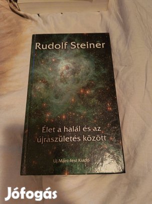 Rudolf Steiner: Élet a halál és az újraszületés között
