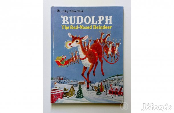 Rudolph The Red-Nosed Reindeer - - - (Csak személyesen!)